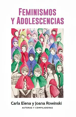 Libro Feminismos y Adolescencias